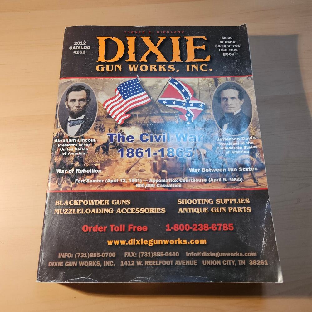 Dixie Gun Works, Inc. Catalog No. 161 2012 Civil War